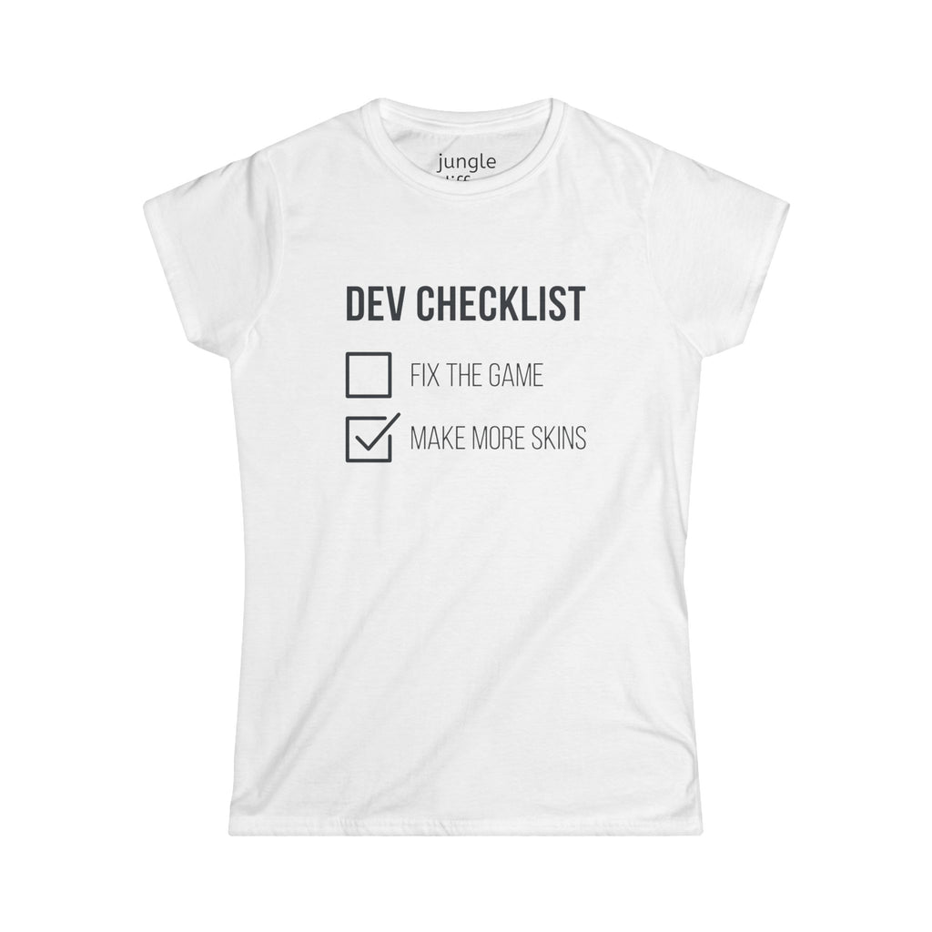 Fix the game or Make more skins! Women's Softstyle Tee