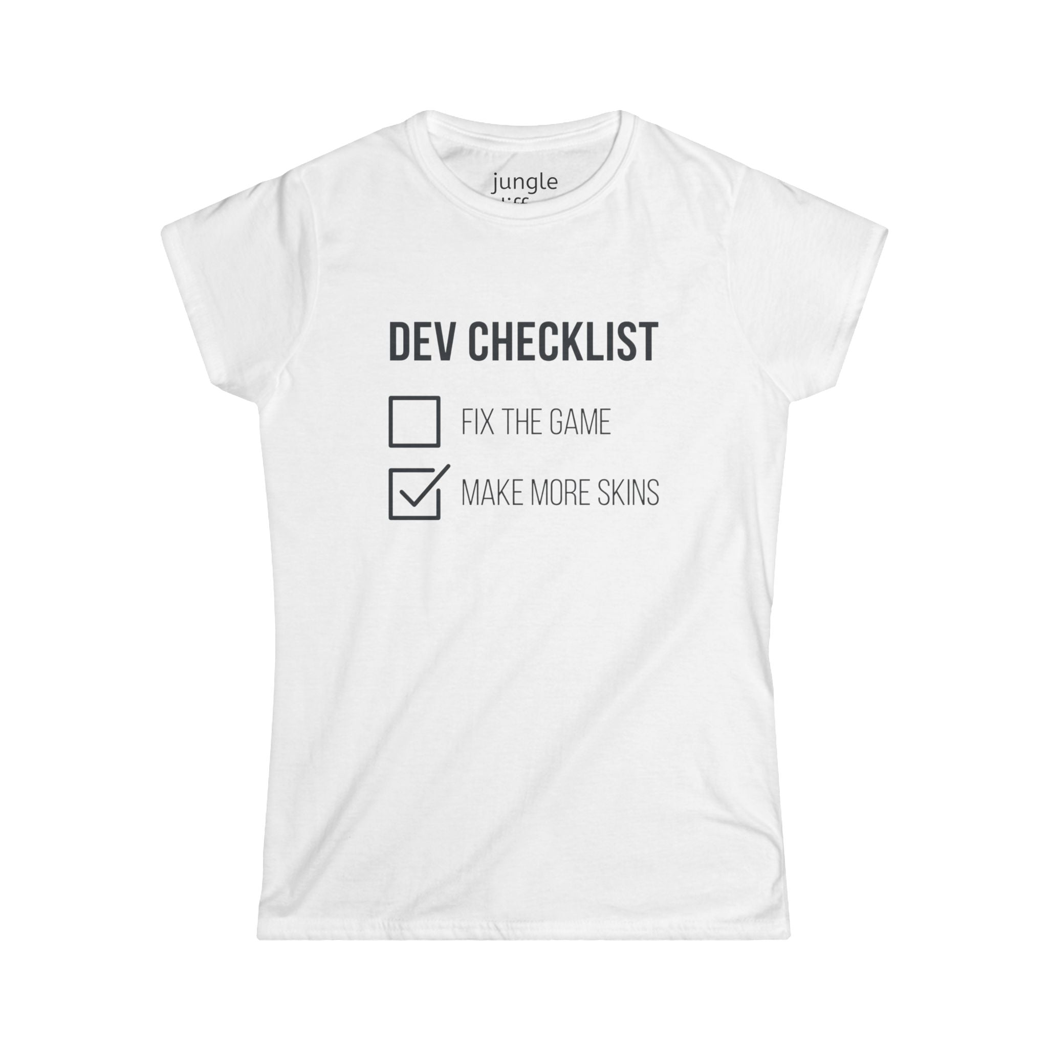 Fix the game or Make more skins! Women's Softstyle Tee