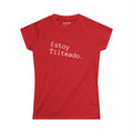 ¡SPANISH! Estoy Tilteado. Women's Softstyle Tee