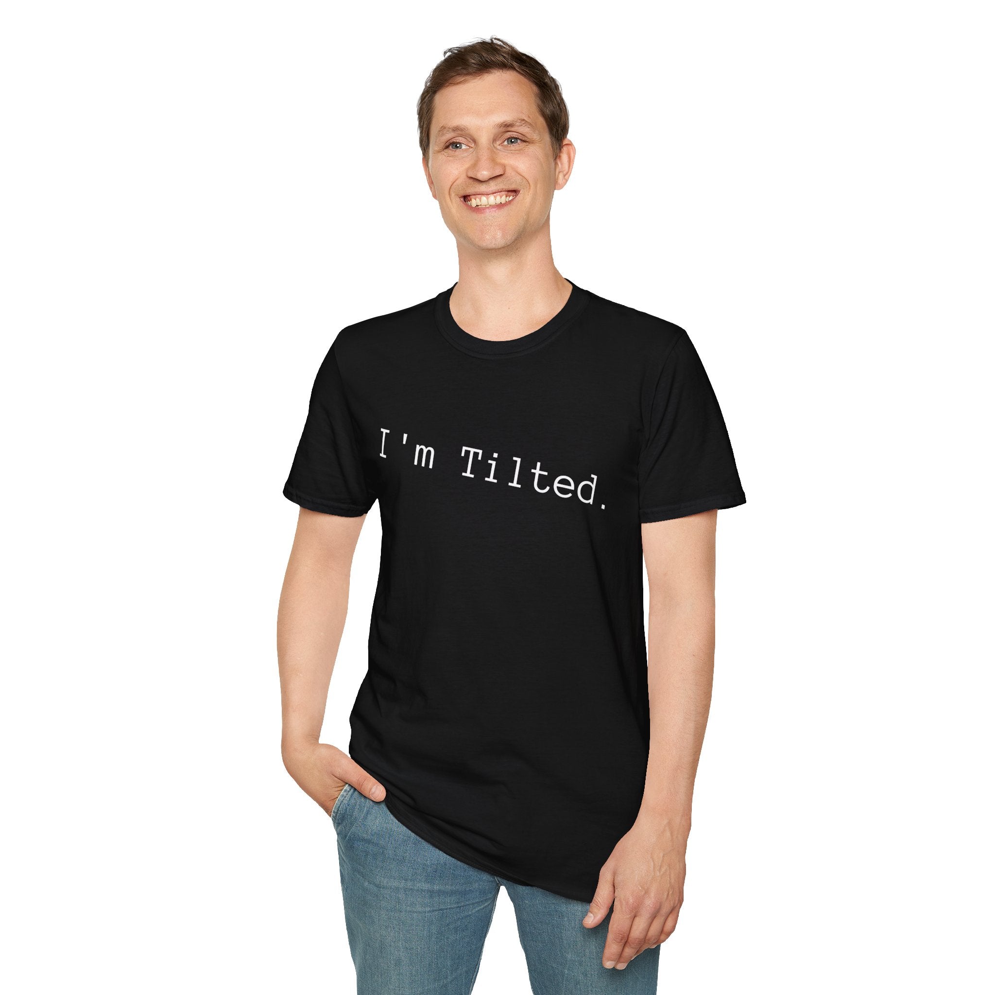 I'm Tilted! Unisex Softstyle T-Shirt