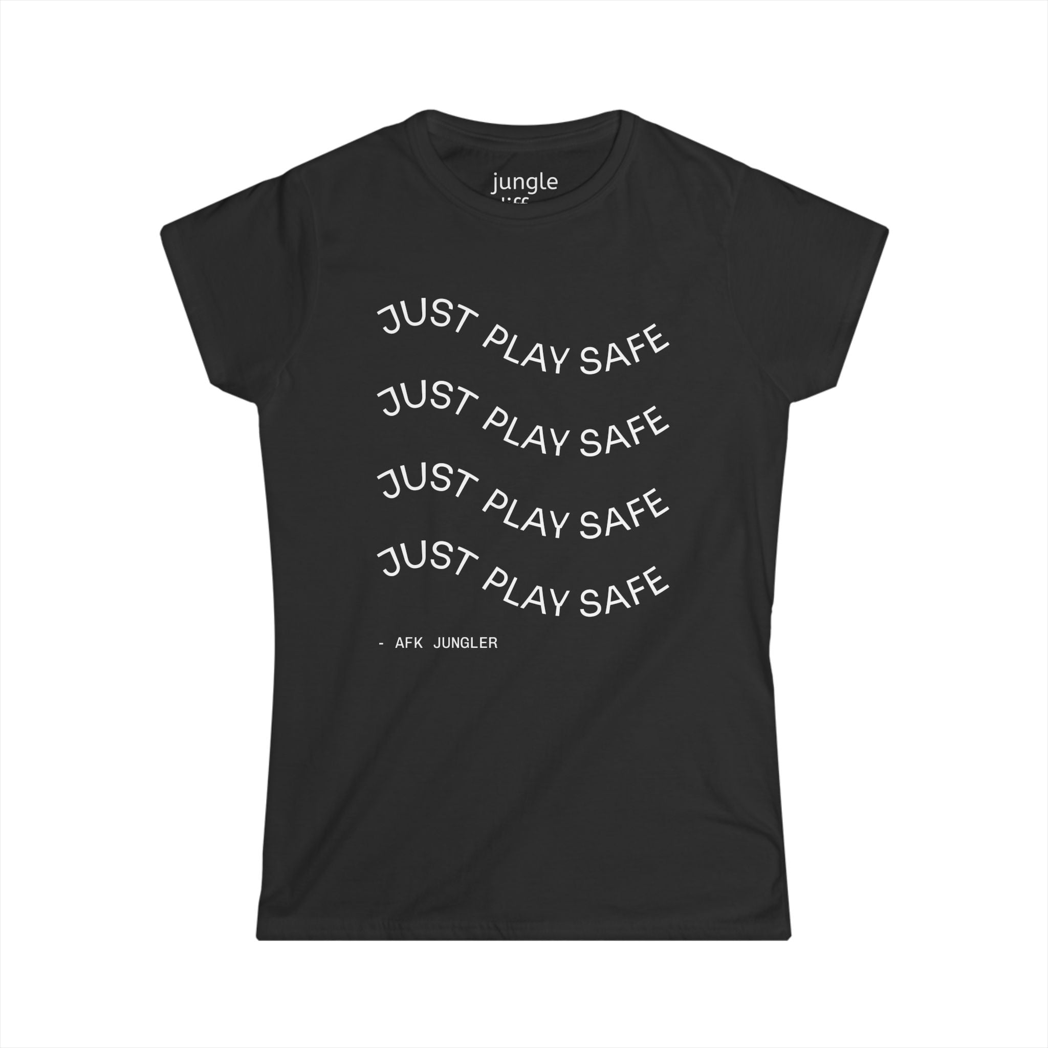Just play safe! Women's Softstyle Tee