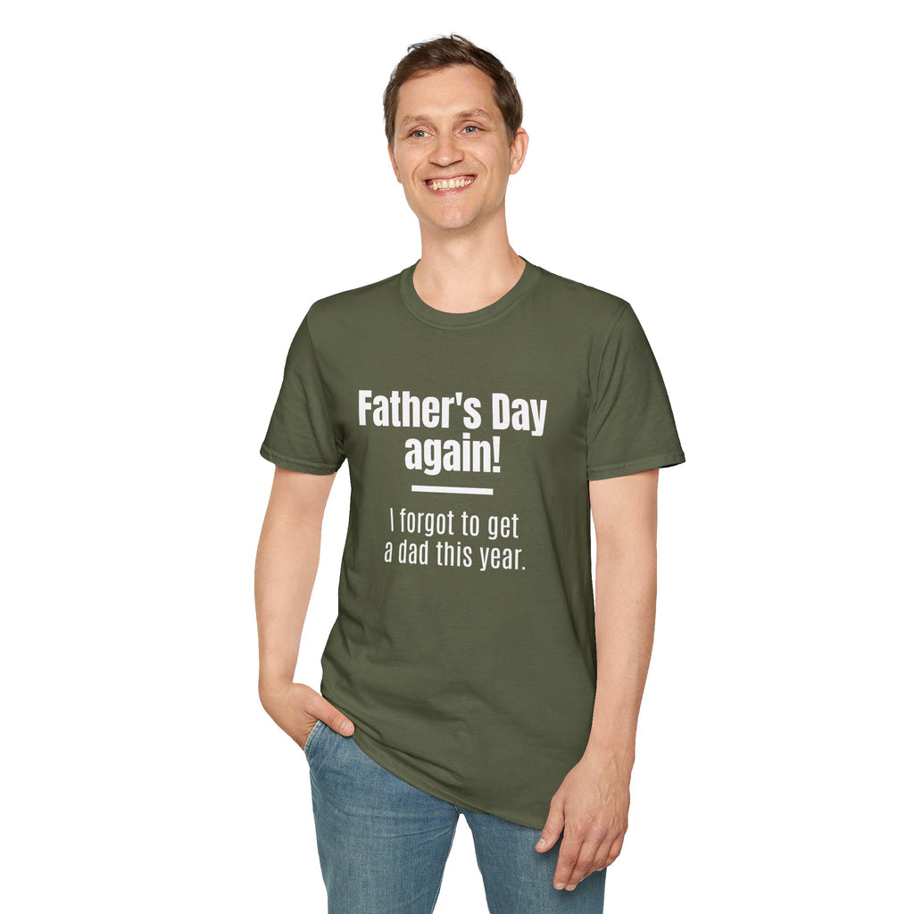 Father's Day Again! Unisex Softstyle T-Shirt