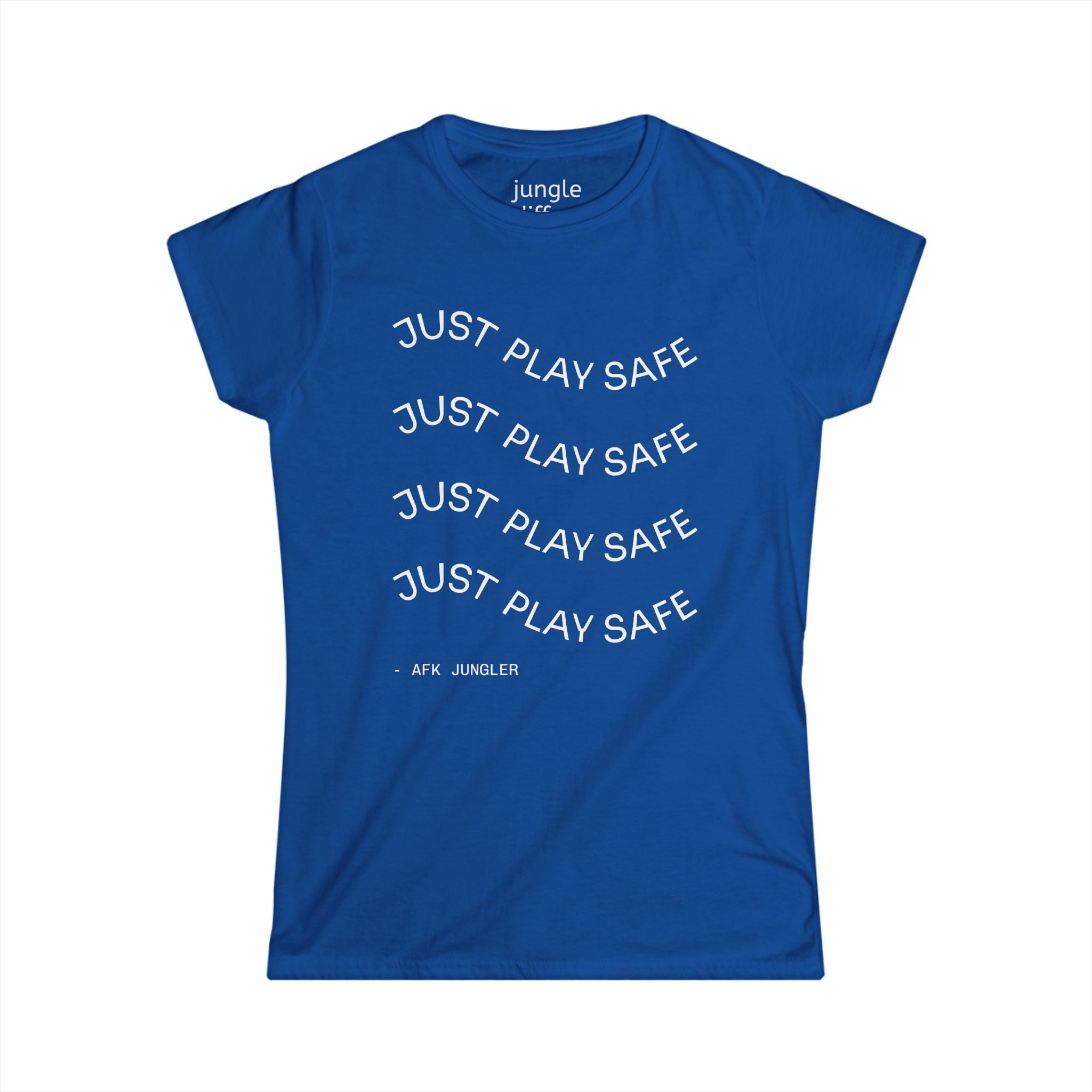 Just play safe! Women's Softstyle Tee