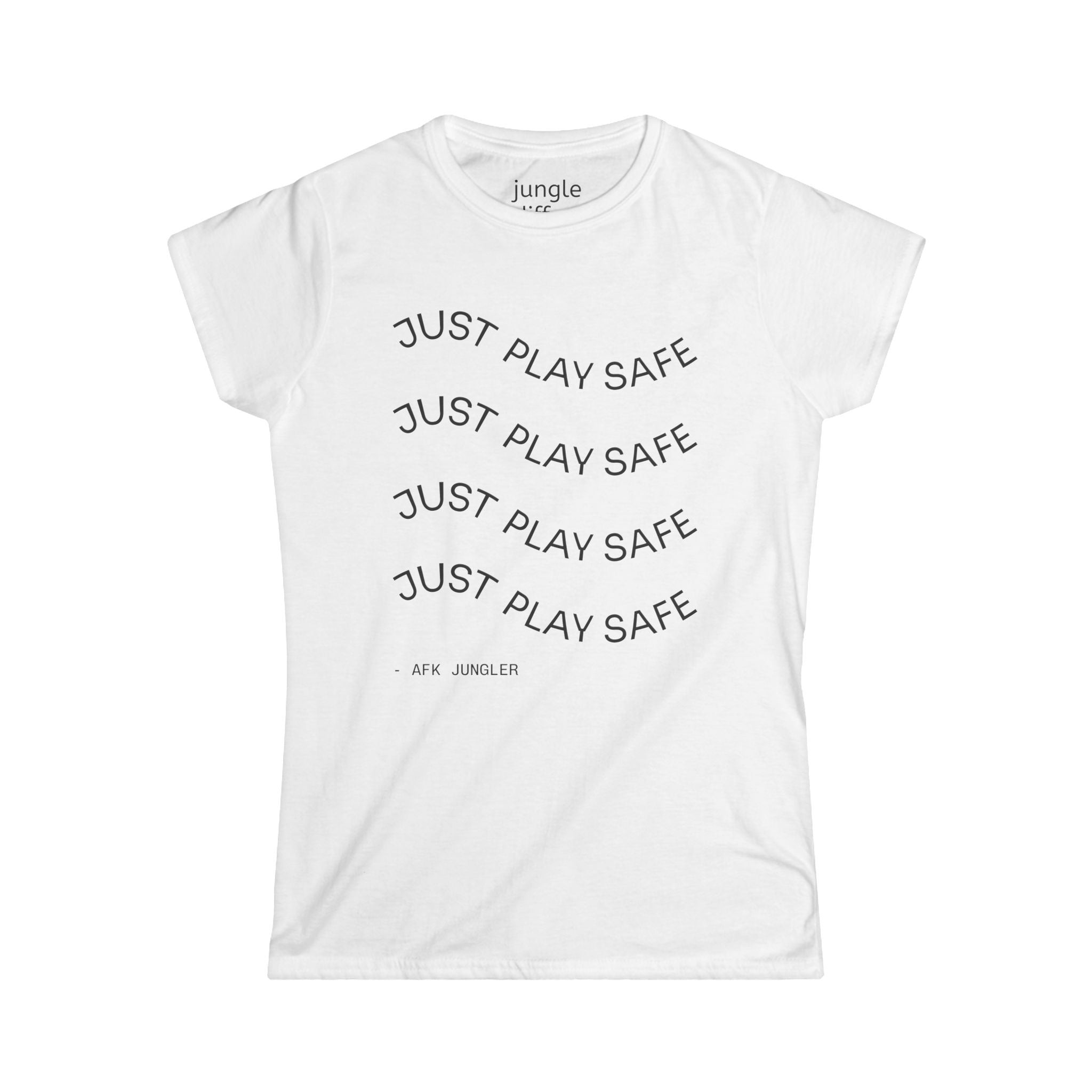 Just play safe! Women's Softstyle Tee