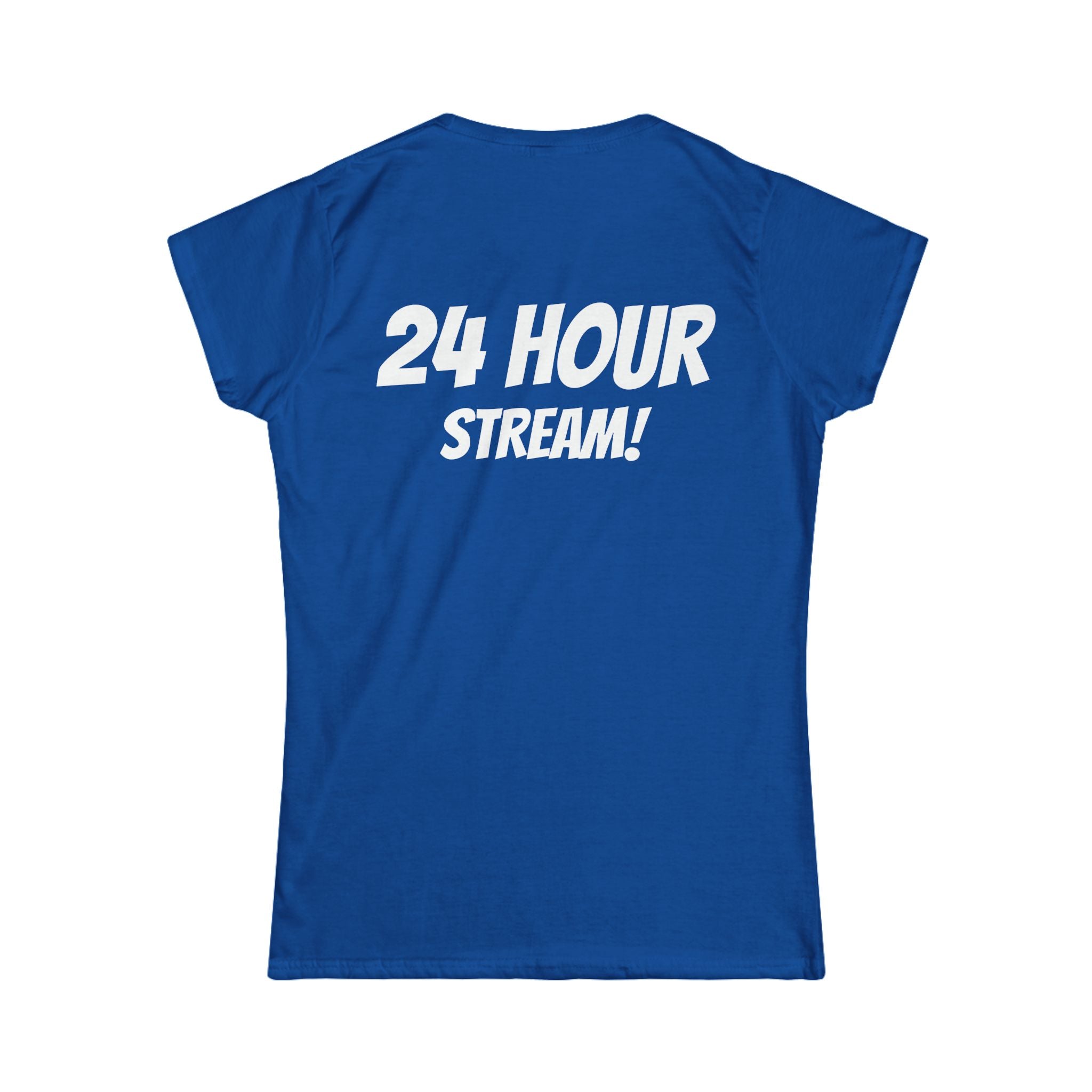 Streaming until we Win! Women's Softstyle Tee