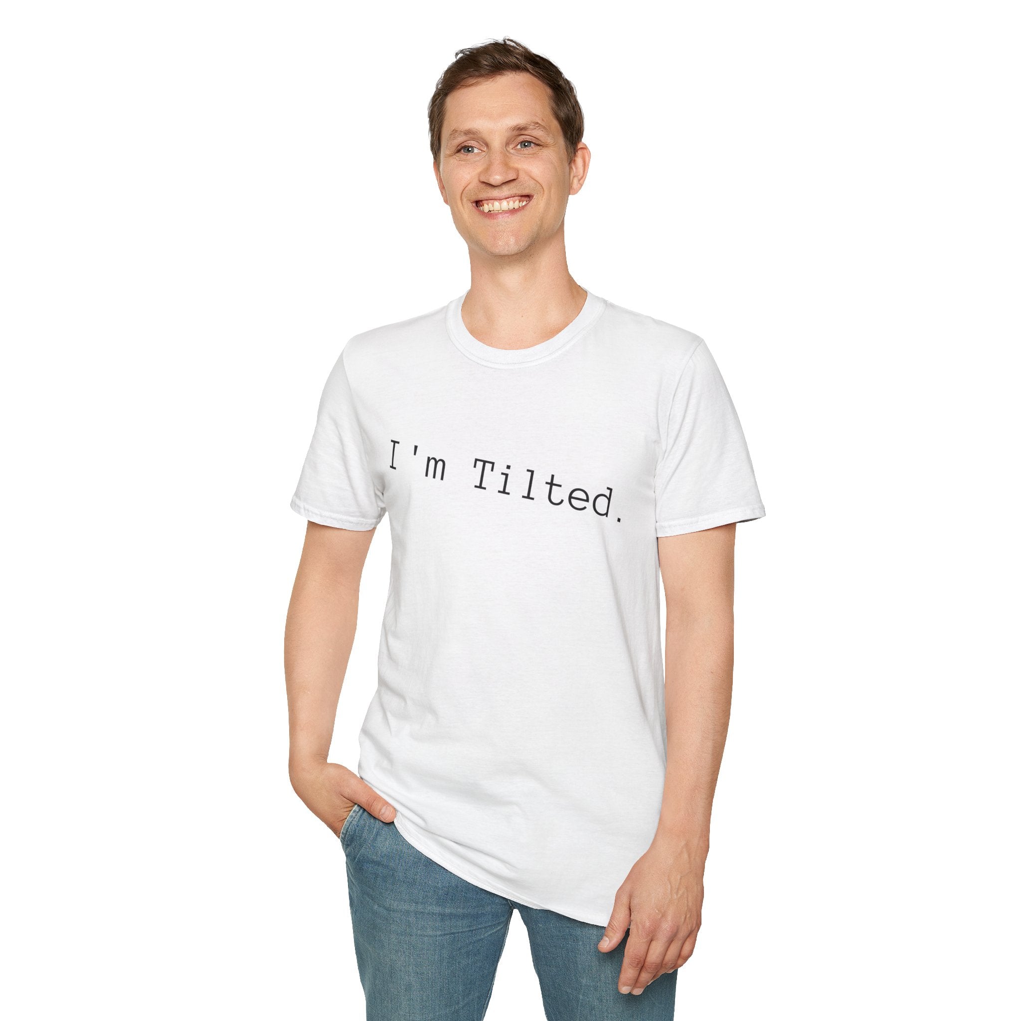 I'm Tilted! Unisex Softstyle T-Shirt
