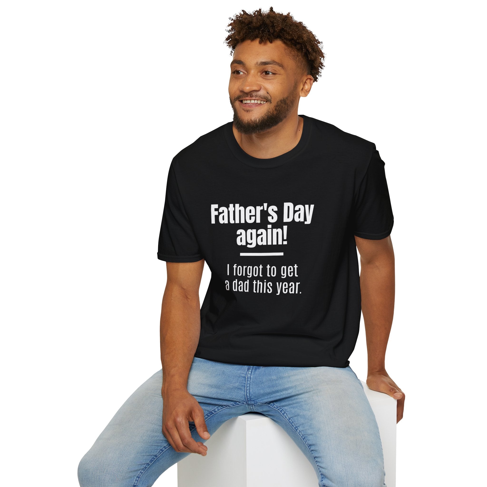 Father's Day Again! Unisex Softstyle T-Shirt